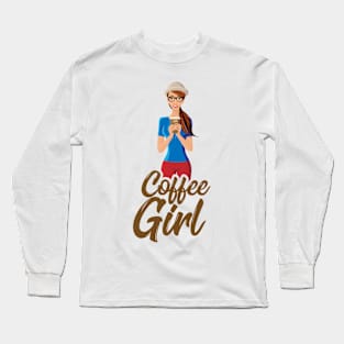 Coffee Girl Long Sleeve T-Shirt